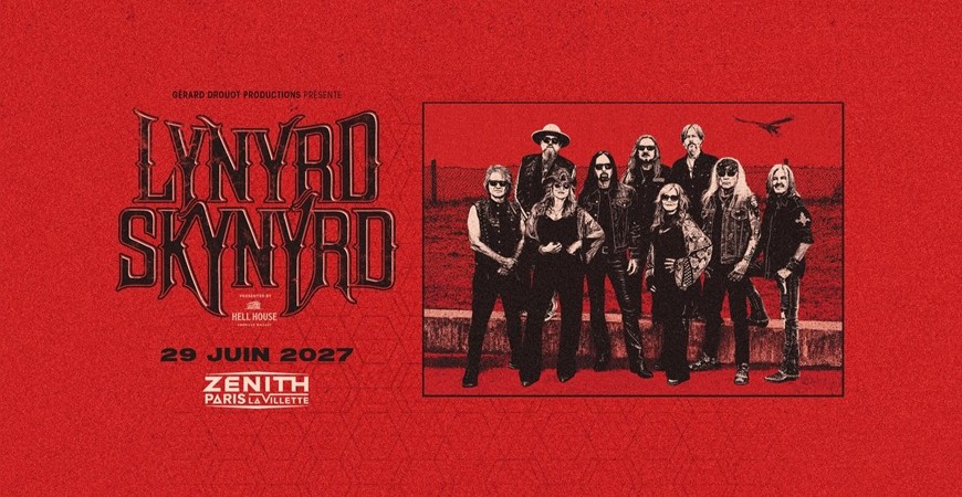 Avis de passage : Lynyrd Skynyrd @ Le Zénith de Paris (29/06/2027)